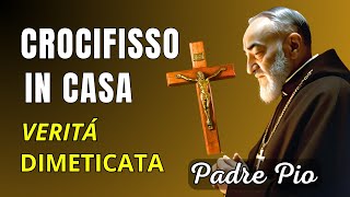 PADRE PIO INSISTEVA SUL CROCIFISSO IN CASA PERCHÉ [upl. by Bibeau116]