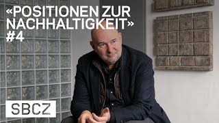 Positionen zur Nachhaltigkeit 4 Roger Boltshauser [upl. by Sama529]