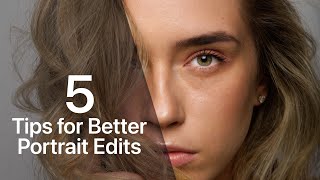 5 Tips for Better Portrait Editing [upl. by Haldi]