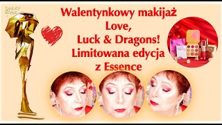 💝 Walentynkowy makijaż 💝 Testuje ➢ Love Luck amp Dragons 🐲 Limitowaną kolekcję z Essence [upl. by Ivanna]