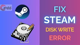 How to fix Steam Disk write error  CandidTechnology [upl. by Haskel]