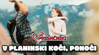 Prisrčniki  V planinski koči ponoči [upl. by Kempe649]