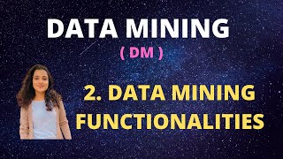 2 Data Mining Functionalities DM [upl. by Palgrave]