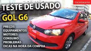 Teste Volkswagen Gol G6 2015  Motores consumo preços equipamentos problemas e dicas [upl. by Dnomyad]