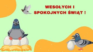 🥚 Spokojnych i Wesołych Świąt dla Ciebie Twojej Rodziny I Twoich Gołębi Pocztowych 🕊️🥚 [upl. by Eseerehc974]