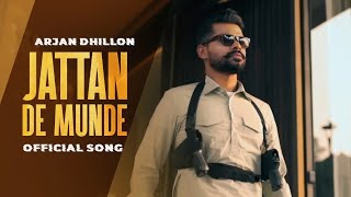 Jattan De Munde  Arjan Dhillon  Official Audio [upl. by Doherty126]