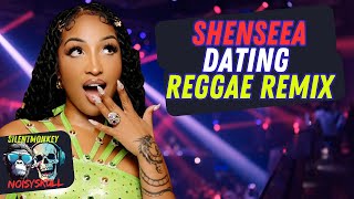 Shenseea  Dating Remix  Shenseeas SECRET Reggae Remix Revealed [upl. by Negeam]