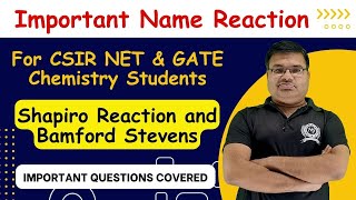 Shapiro Reaction and Bamford Stevens  Important Name Reactions  CSIR NET amp GATE Chemistry [upl. by Neneek20]