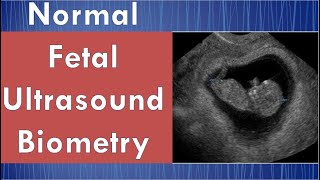 Normal fetal ultrasound biometry [upl. by Madelin]