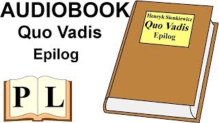 Epilog Quo Vadis Henryk Sienkiewicz AUDIOBOOK  Pan Lektor [upl. by Torras273]