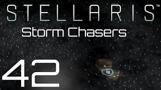 Stellaris  Storm Chasers  Episode 42 [upl. by Behre]