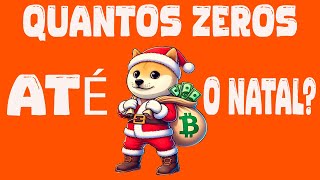 ANALISTAS CRAVAM QUANTOS ZEROS BABY DOGECOIN VAI CORTAR ATÉ O NATAL E ATÉ 2030  ISSO É INSANO [upl. by Wahlstrom]