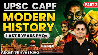 Last 5 Years UPSC CAPF PYQs  Part 2  Modern History  Crack UPSC CAPF 2024  Akash Sir [upl. by Gearalt]