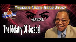 The Idolatry Of Jezebel [upl. by Isabea]