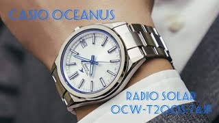 Casio Oceanus Radio Solar OCWT200S7AJF [upl. by Lynelle]