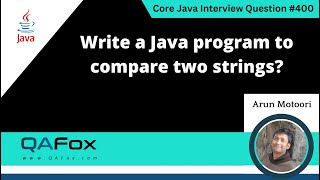 Write a Java program to compare two strings Core Java Interview Question 400 [upl. by Paik]