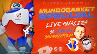 Jao Mile Podcast  Mundobasket Specijal 07  LIVE Analiza sa Duškom Savanovićem [upl. by Nemad97]