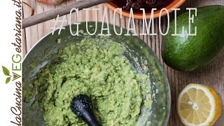 Guacamole  le ricette 100 vegan [upl. by Nolaj]