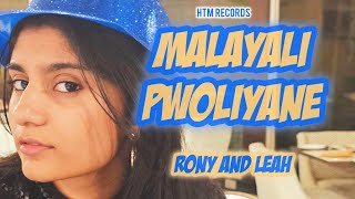 Malayali Pwoliyane  Malayalam song for the Malayali by Rony and Leah [upl. by Acitel]