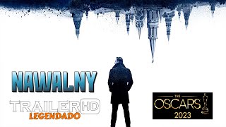 Navalny 2022  Trailer Legendado Oscar 2023 [upl. by Nirad731]