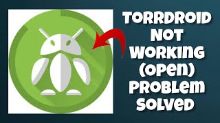 How To Solve TorrDroid App Not WorkingNot Open Problem Rsha26 Solutions [upl. by Atikehs]