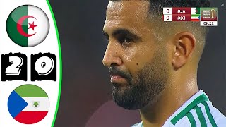 ملخص مباراة الجزائر وغينيا الإستوائية 20🔥 تصفيات كأس أمم افريقيا🔥 Algerie Vs Guinée Équatoriale 20 [upl. by Fae]