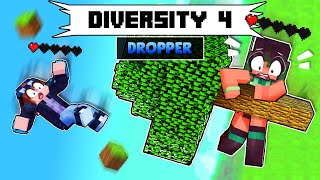 Diversity 4  Dropper [upl. by Ettenwad]