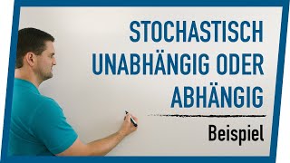 Stochastisch unabhängig oder abhängig Beispiel  Mathe by Daniel Jung [upl. by Ellenor920]