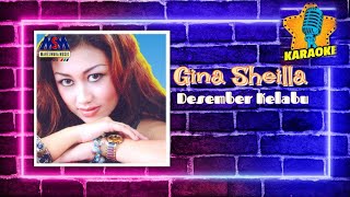 Gina Sheilla  Desember Kelabu Original Karaoke Video No Vocal [upl. by Nodrog]