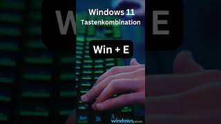 Windows 11 Tastenkombination Windows  E windows11 anleitung windowshacks [upl. by Thadeus]