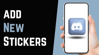 How to Add Stickers on Discord Mobile [upl. by Ylus]