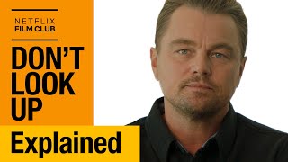 Leonardo DiCaprio Explains Dont Look Up  Netflix [upl. by Selinski]