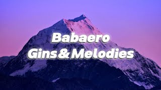 Gins amp Melodies  Babaero  Babaero daw ako [upl. by Itch617]