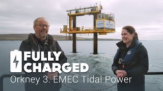 Orkney 3 EMEC Tidal Power  Fully Charged [upl. by Steck]