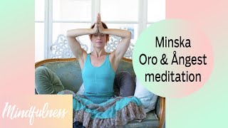 NY Meditation minska oro och ångest Mindfulness  TRÖST vid svår tid [upl. by Lunseth]