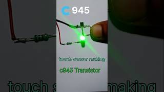 How to make touch switch with C945 transistor project Very Easy To Make youtubeshorts trending [upl. by Lewes986]