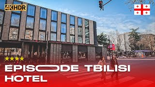 Episode Tbilisi Hotel  Otel Turu  Gürcüstanın Tbilisi şəhərində Pekini küçəsi modern otel  4K [upl. by Veradia]