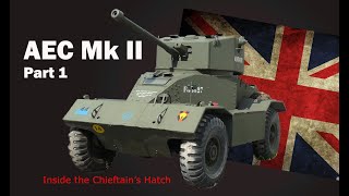 Inside the Chieftains Hatch AEC Armoured Car MkII Pt 1 [upl. by Yelra727]