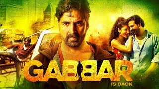 Gabbar Is Back full movie  Akshay kumar  Shruti Haasan  Sunil Grover  Movie Review amp Facts [upl. by Odranoel]