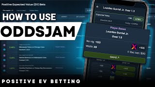 Positive Expected Value Betting Tutorial  How to Use OddsJam [upl. by Adnawyek801]