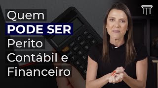 Perito Contábil e Financeiro Você pode ser um [upl. by Gael]