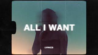 Kodaline  All I Want Lyrics [upl. by Kahlil802]