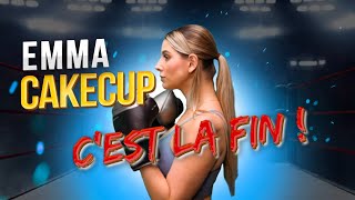 EmmaCakeCup cest fini [upl. by Eloccin]