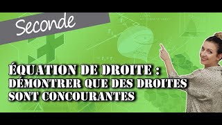 Equation de droite  Démontrer que des droites sont concourantes [upl. by Connors]