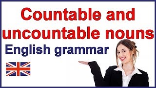 Countable and uncountable nouns  English grammar lesson [upl. by Acihsay467]