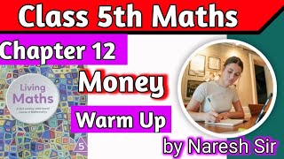 Class 5 Maths Chapter 12 Money Warm Up Living Maths Class 5Chapter 12 Money Class 5  hpsgurugram [upl. by Araj]