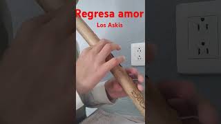 Regresa amor Askis [upl. by Hubsher]