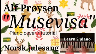 Musevisa piano tutorial Alf Prøysen Norsk julesang [upl. by Eben]