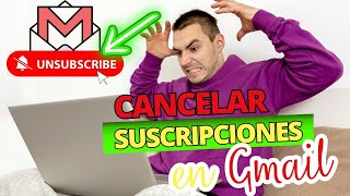 🔕 Como CANCELAR SUSCRIPCIONES De Correos En GMAIL  Descríbete de Boletines y Promociones en Gmail😡 [upl. by Yevad666]