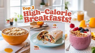 Top 3 High Calorie Breakfasts For Students to Gain Weight amp Muscles [upl. by Ashlen]